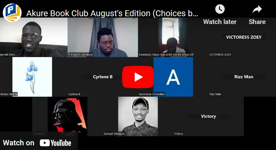 Akure Book Club August’s Edition (Choices by Kwadw(o) Naya: Baa Ankh Em Re A’lyun Eil)